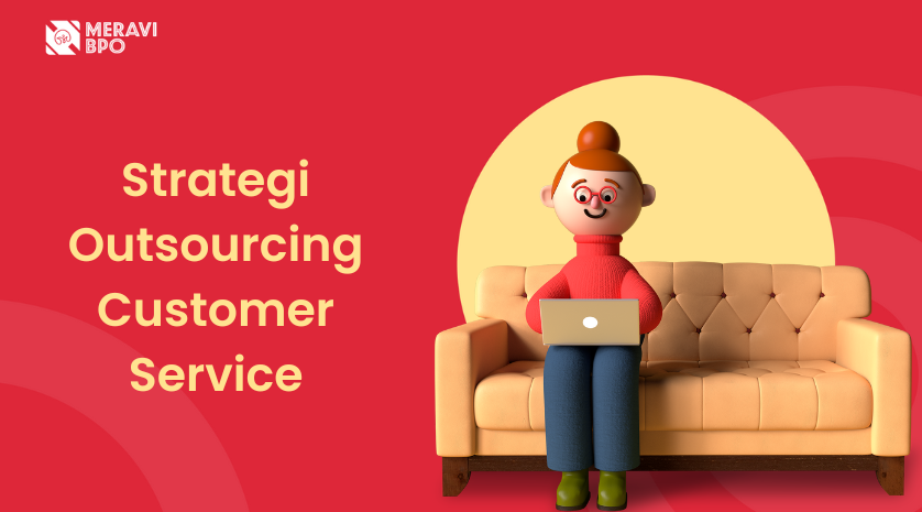 Strategi Outsourcing Customer Service