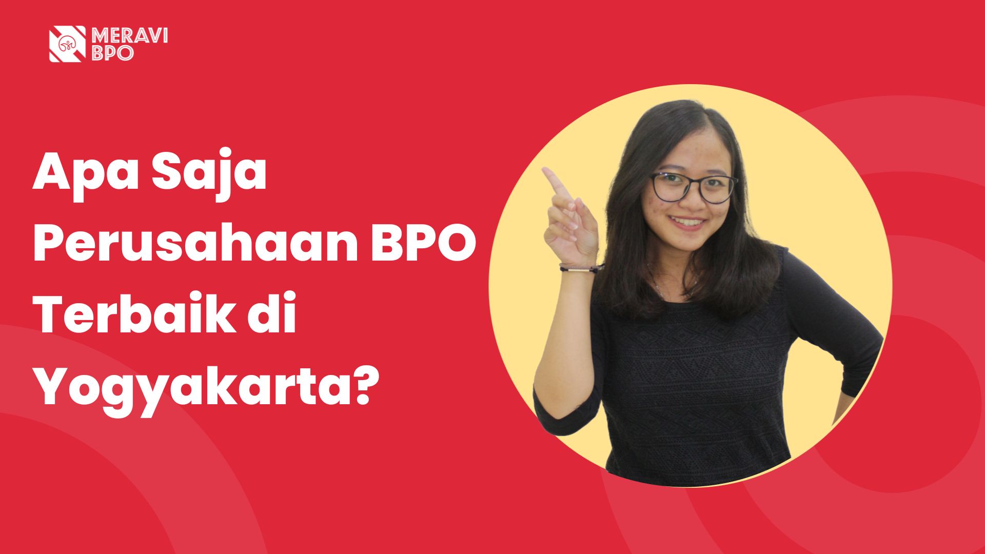 Perusahaan BPO Terbaik di Yogyakarta