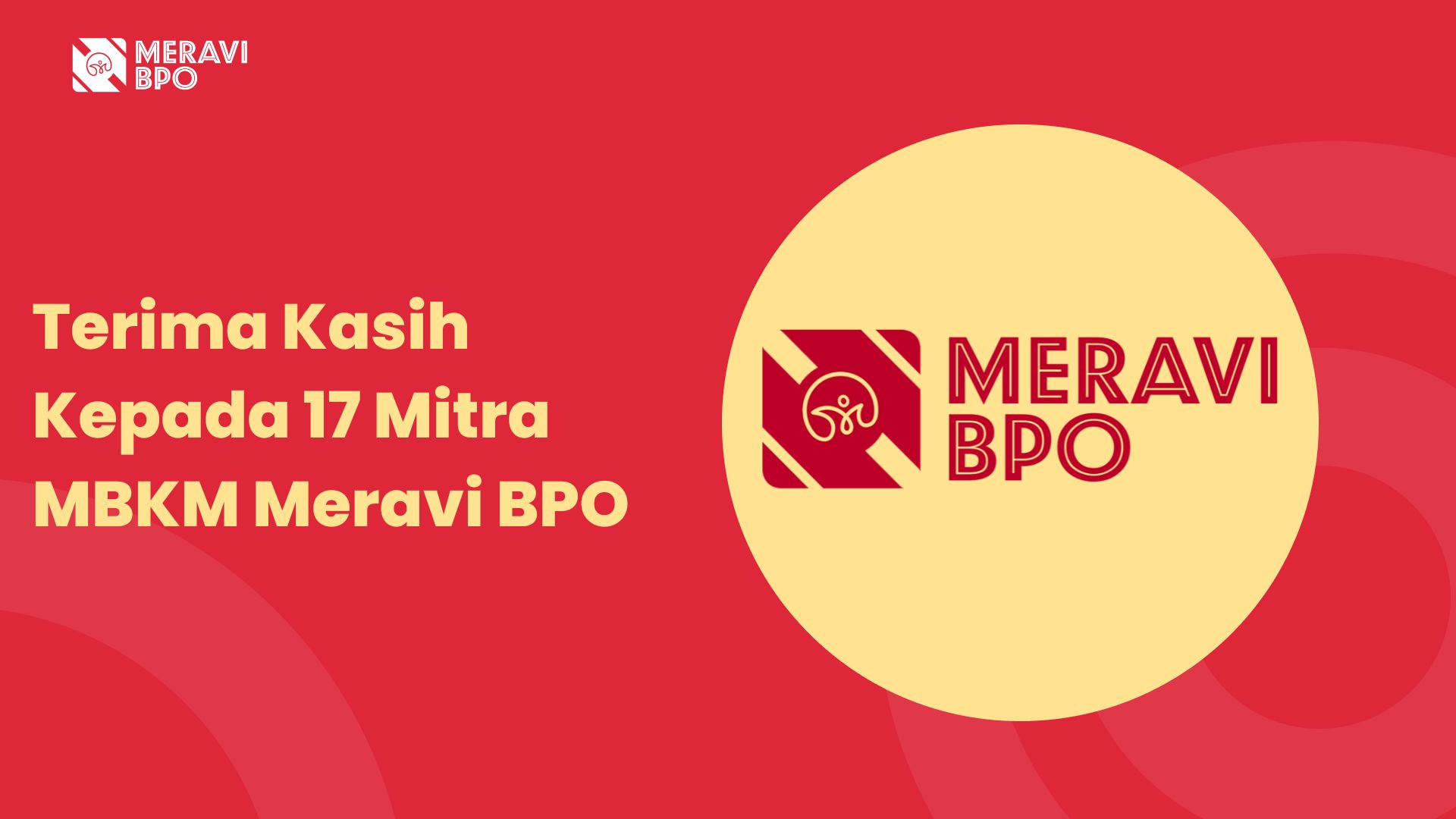 Terima Kasih Kepada 17 Mitra MBKM Meravi BPO