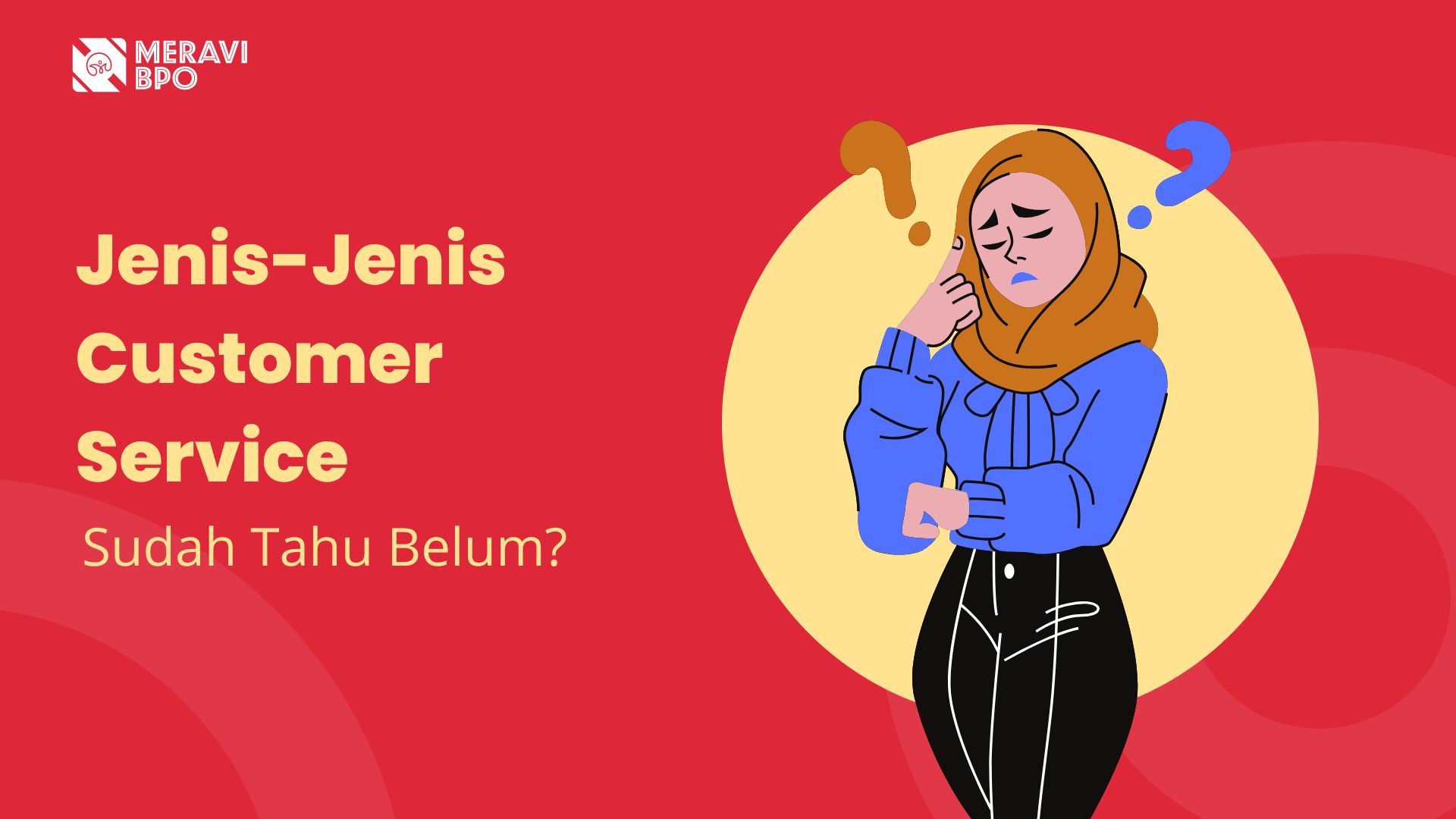 Jenis-Jenis Customer Service