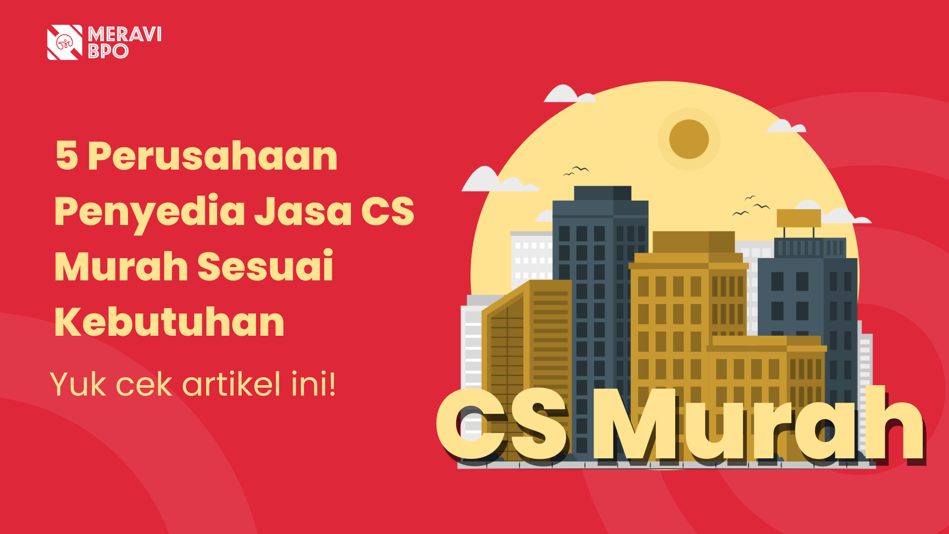 5 Perusahaan Penyedia Jasa CS Murah Sesuai Kebutuhan