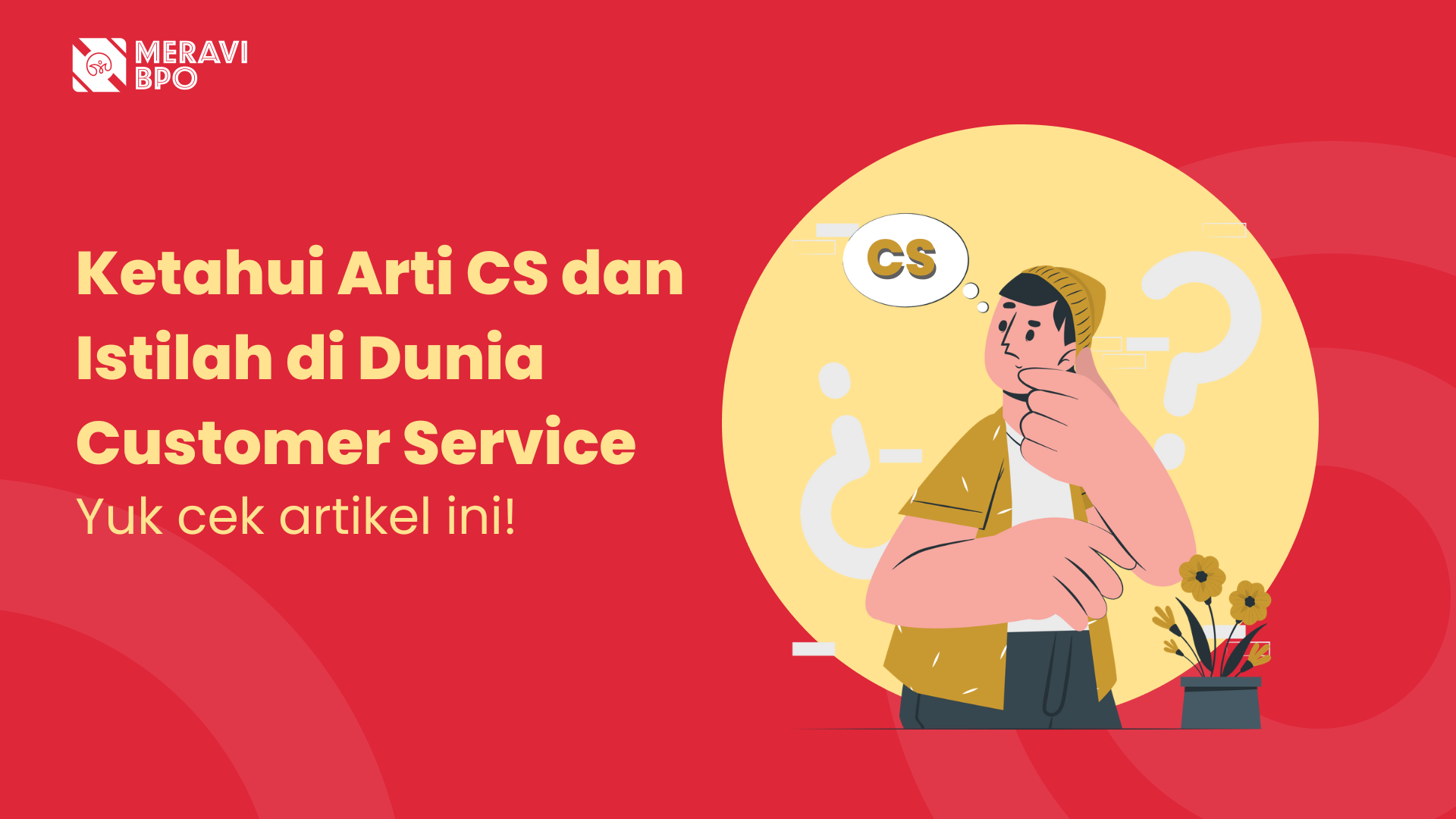 Ketahui Arti CS dan Istilah di Dunia Customer Service