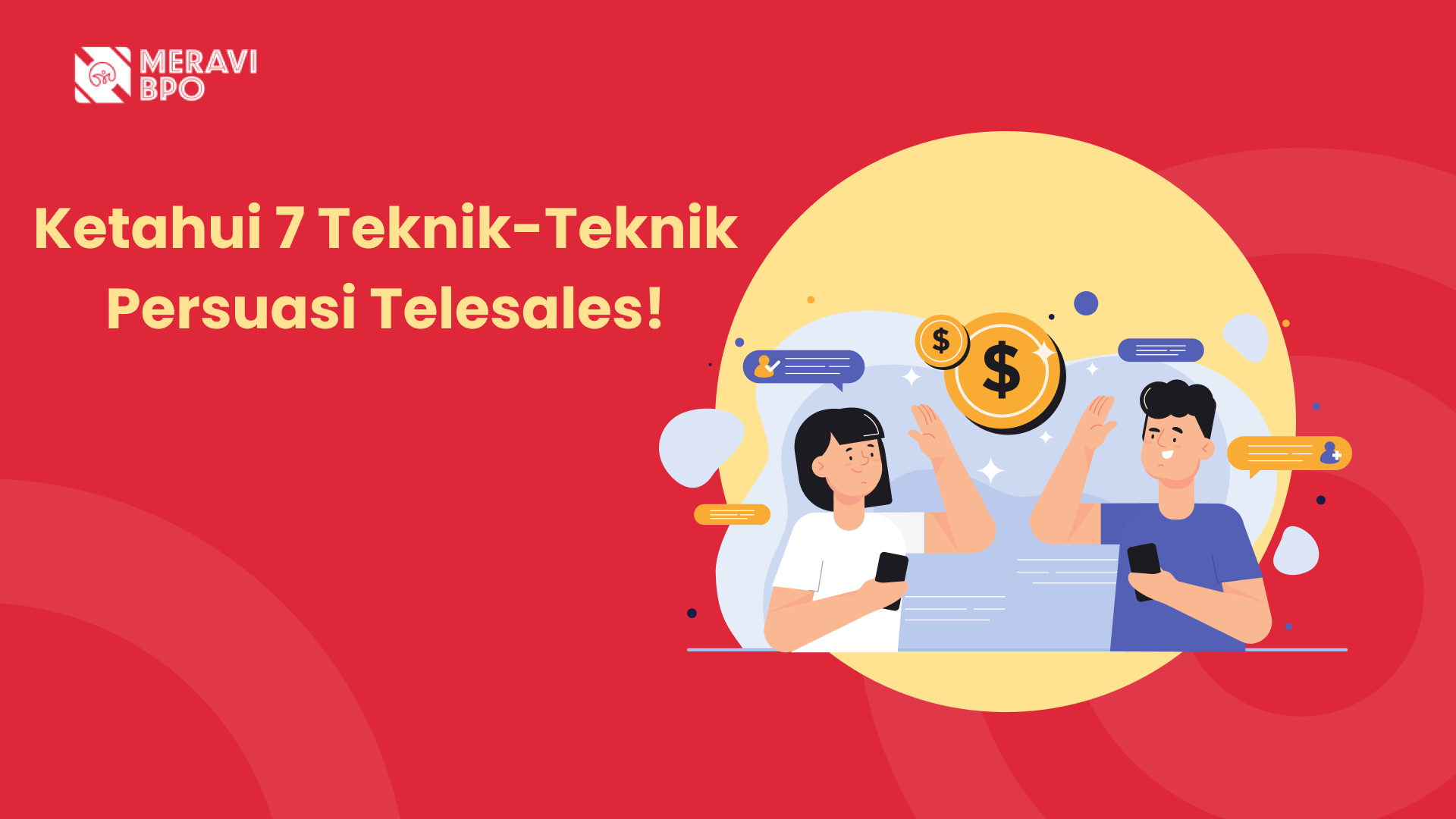 Ketahui 7 Teknik-Teknik Persuasi Telesales!