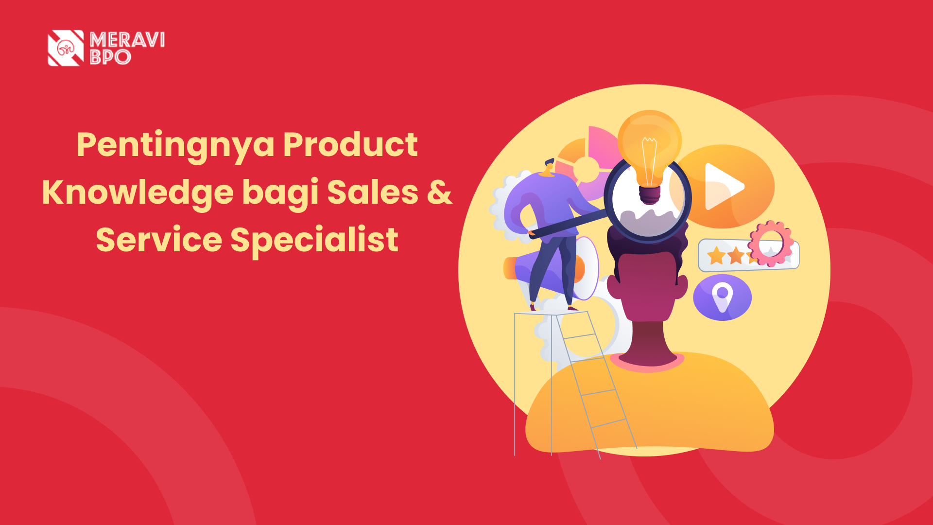 Pentingnya Product Knowledge bagi Sales & Service Specialist