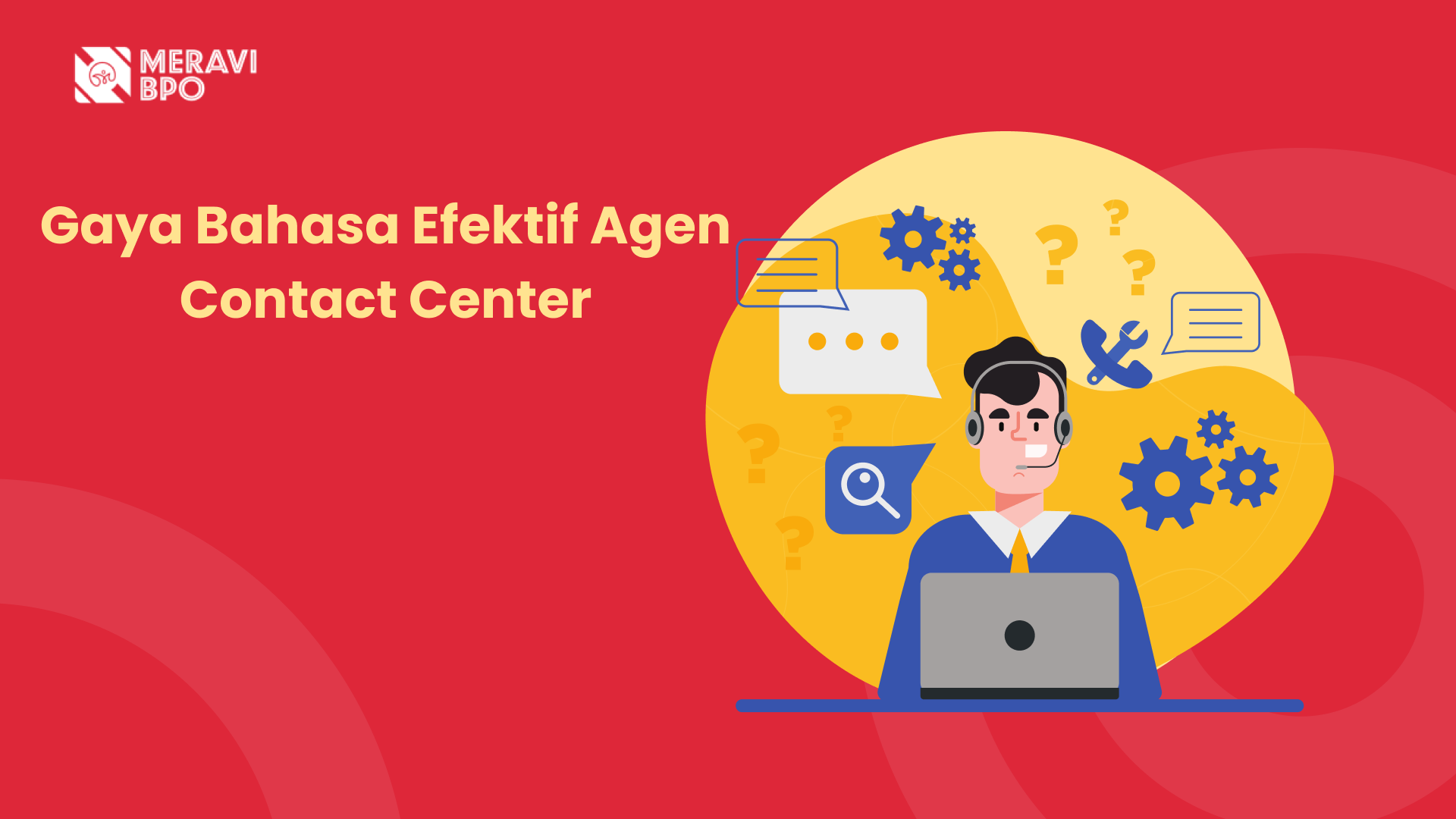 Gaya Bahasa Efektif Agen Contact Center